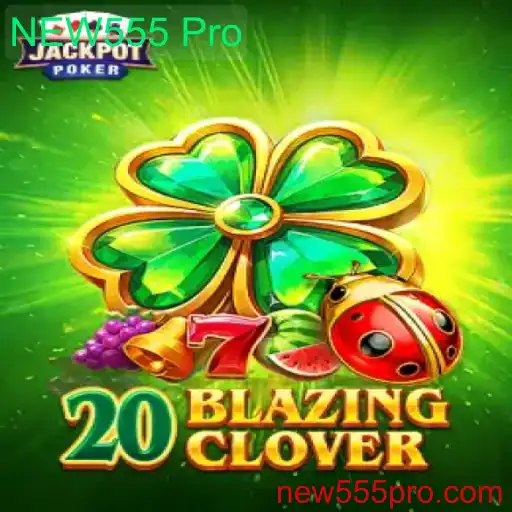 20BlazingClover: Descubra o Novo Fenômeno dos Jogos