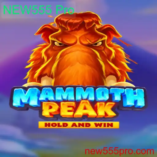 Descubra o Mundo Emocionante de MammothPeak com NEW555 Pro