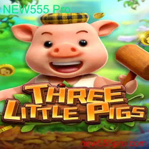 Descubra o Fascinante Mundo de THREELITTLEPIGS: O Novo Jogo Inovador com NEW555 Pro